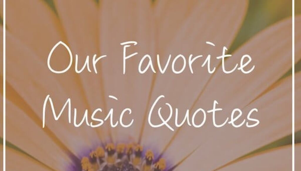 A flower with the words " our favorite music quotes ".